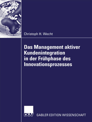 cover image of Das Management aktiver Kundenintegration in der Frühphase des Innovationsprozesses